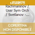Rachmaninov / Ussr Sym Orch / Svetlanov - Symphony 3 In A Minor Op 44 cd