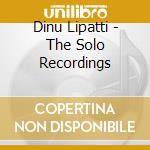 Dinu Lipatti - The Solo Recordings cd