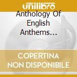 Anthology Of English Anthems 1540-1870 cd