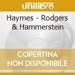Haymes - Rodgers & Hammerstein cd