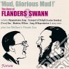 Flanders & Swann - Mud Glorious Mud The Best Of cd musicale di Flanders & Swann