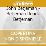 John Betjeman - Betjeman Reads Betjeman cd