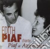 Edith Piaf - Chante Piaf Et Aznavour cd