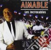 Aimable - Les Increvables cd musicale di Aimable