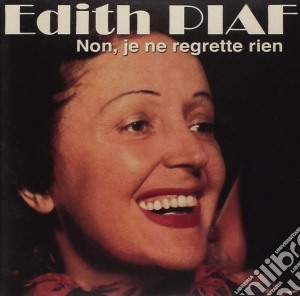 Edith Piaf - Non, Je Ne Regrette Rien cd musicale di Edith Piaf