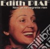 Edith Piaf - Non, Je Ne Regrette Rien cd