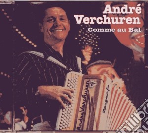 Andre' Verchuren - Verchuren, Andre-comme Au Bal cd musicale di Andre Verchuren