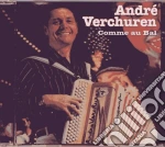 Andre' Verchuren - Verchuren, Andre-comme Au Bal cd