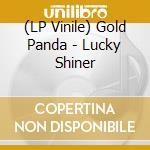(LP Vinile) Gold Panda - Lucky Shiner vinile