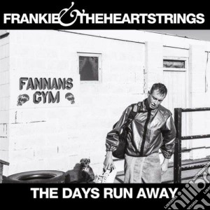 (LP Vinile) Frankie & The Heartstrings - The Days Run Away lp vinile di Frankie & the hearts