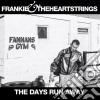 (LP Vinile) Frankie & The Heartstrings - The Days Run Away cd