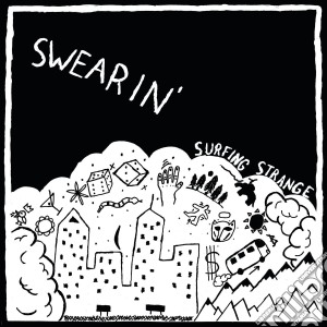 (LP Vinile) Swearin' - Surfing Strange lp vinile di Swearin'