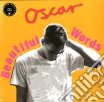 (LP Vinile) Oscar - Beautiful Words (12')