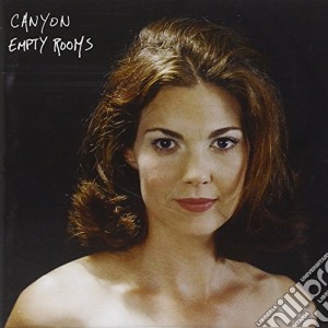 Canyon - Empty Rooms cd musicale di Canyon