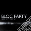 Bloc Party - Silent Alarm Remixed cd