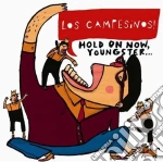 Campesinos! (Los) - Hold On Now Youngster cd