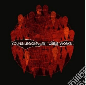 Young Legionnaire - Crisis Works cd musicale di Legionnaire Young