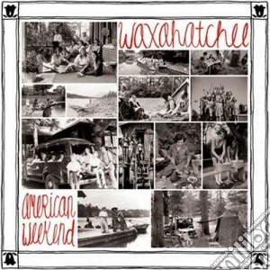 Waxahatchee - American Weekend cd musicale di Waxahatchee