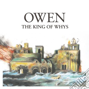 Owen - The King Of Whys cd musicale di Owen