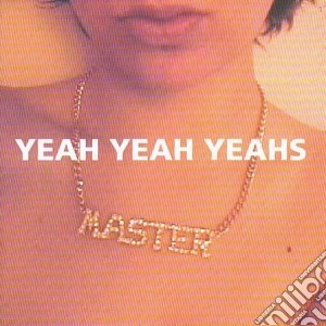 Yeah Yeah Yeahs - Yeah Yeah Yeahs cd musicale di Yeah Yeah Yeahs