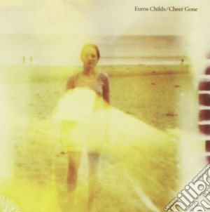 Euros Child - Cheer Gone cd musicale di Euros Child