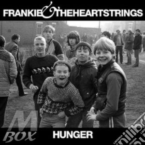 Frankie & The Heartstrings - Hunger cd musicale di FRANKIE & HEARTSTRIN