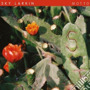 Sky Larkin - Motto cd musicale di Larkin Sky