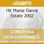 Hit Mania Dance Estate 2002 cd