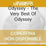 Odyssey - The Very Best Of Odyssey cd