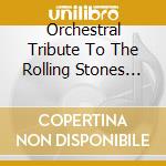 Orchestral Tribute To The Rolling Stones (An) / Various cd