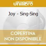 Joy - Sing-Sing cd