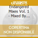 Endangered Mixes Vol. 1 - Mixed By Traxster cd