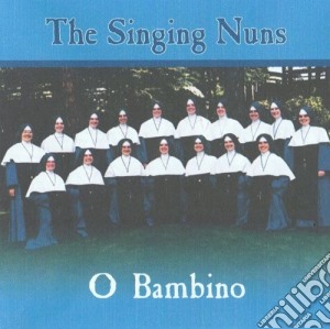 O bambino cd musicale di The singing nuns