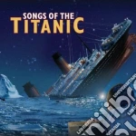 Songs of the titanic cd