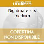 Nightmare - ts medium cd