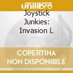 Joystick Junkies: Invasion L cd musicale di Invasion Televised