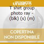 T shirt group photo ray - (blk) (s) (m) cd