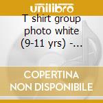 T shirt group photo white (9-11 yrs) - ( cd