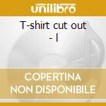 T-shirt cut out - l cd