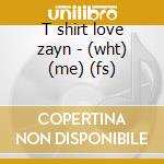 T shirt love zayn - (wht) (me) (fs) cd