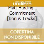Matt Harding - Commitment [Bonus Tracks]