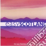 Easy Scotland: The Easy Listenings Songs and Sounds Of Scotland / Various cd
