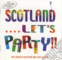 Scotland... Let's Party!! cd
