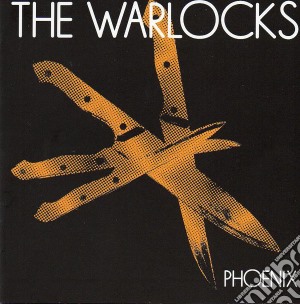 Warlocks (The) - Phoenix cd musicale di WARLOCKS