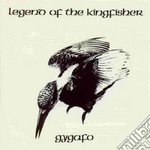 Gygafo - Legend Of The Kingfisher cd musicale di Gygafo