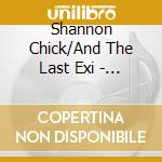 Shannon Chick/And The Last Exi - Tears On The Console cd