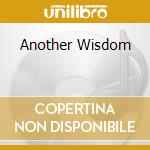 Another Wisdom cd musicale di HOLCOMBE MALCOM