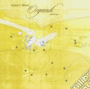 Miles Robert - Organik Remixes (2 Cd) cd musicale di Miles Robert