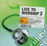 Live To Worship 2 / Various (2 Cd) cd