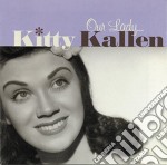 Kitty Kallen - Our Lady Kitty Kallen
